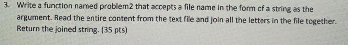 Solved 3. Write a function named problem that accepts a file | Chegg.com