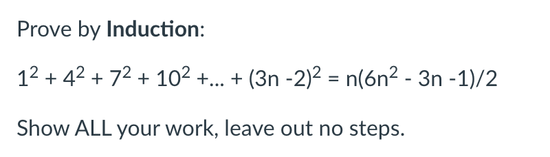 Solved SHOW ALL YOUR WORK STEP BY STEP HANDWRITTEN ﻿Prove by | Chegg.com