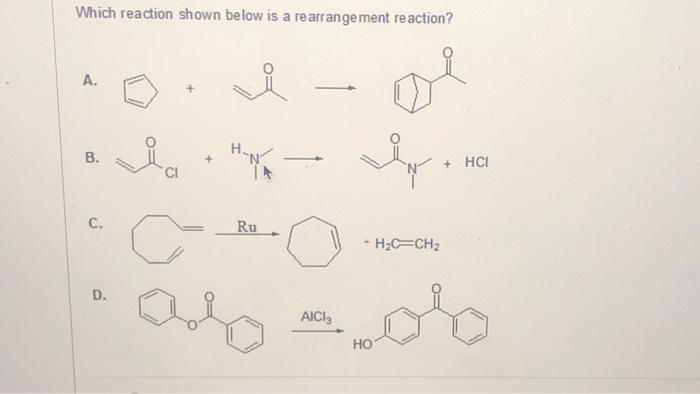 Solved Which reaction shown below is a rearrangement | Chegg.com