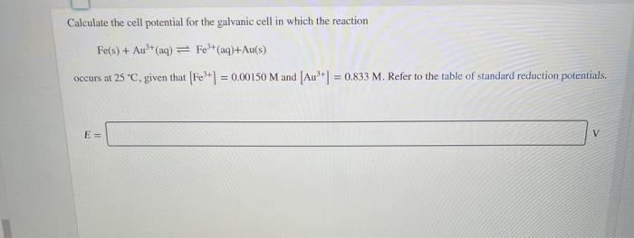 Solved Calculate the cell potential for the galvanic cell in | Chegg.com