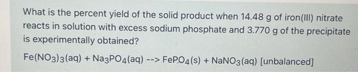 Solved What is the percent yield of the solid product when | Chegg.com