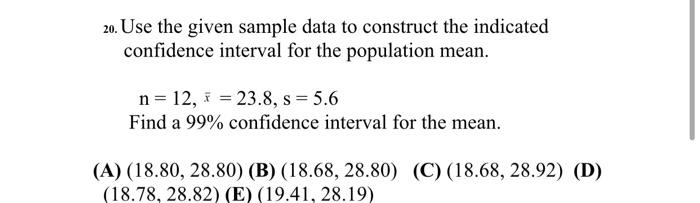 Solved 20. Use the given sample data to construct the | Chegg.com