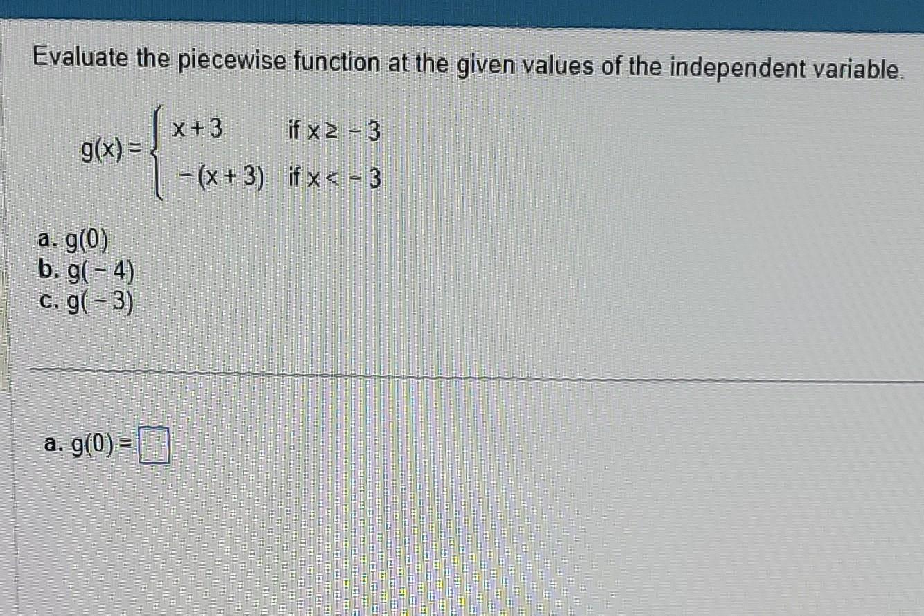 Solved Evaluate The Piecewise Function At The Given Values | Chegg.com