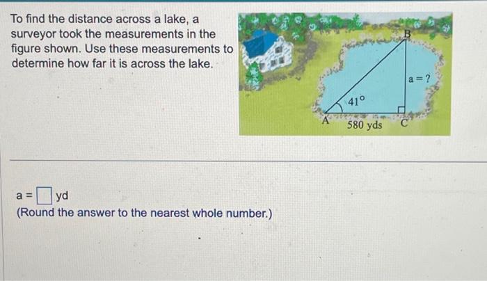 Solved To Find The Distance Across A Lake, A Surveyor Took | Chegg.com