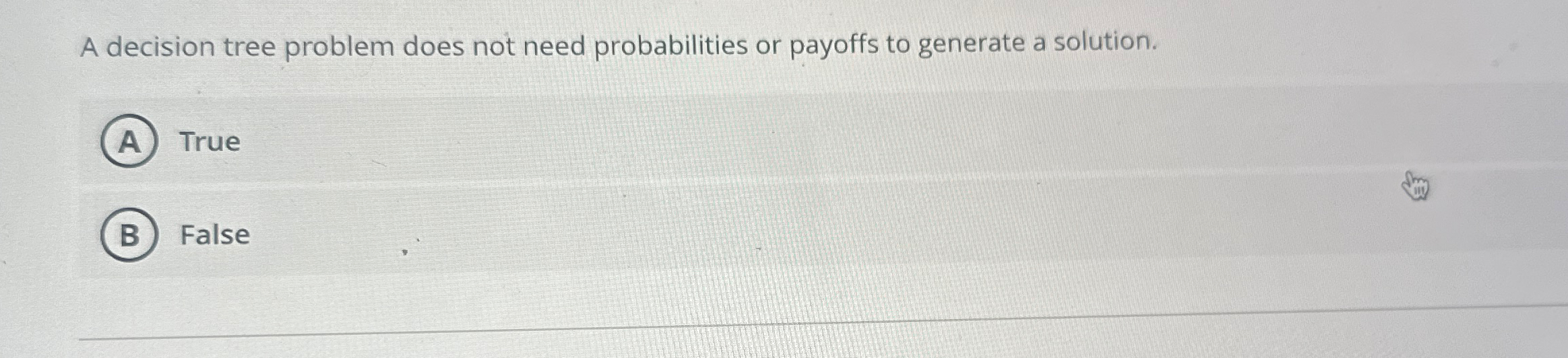 Solved A decision tree problem does not need probabilities | Chegg.com