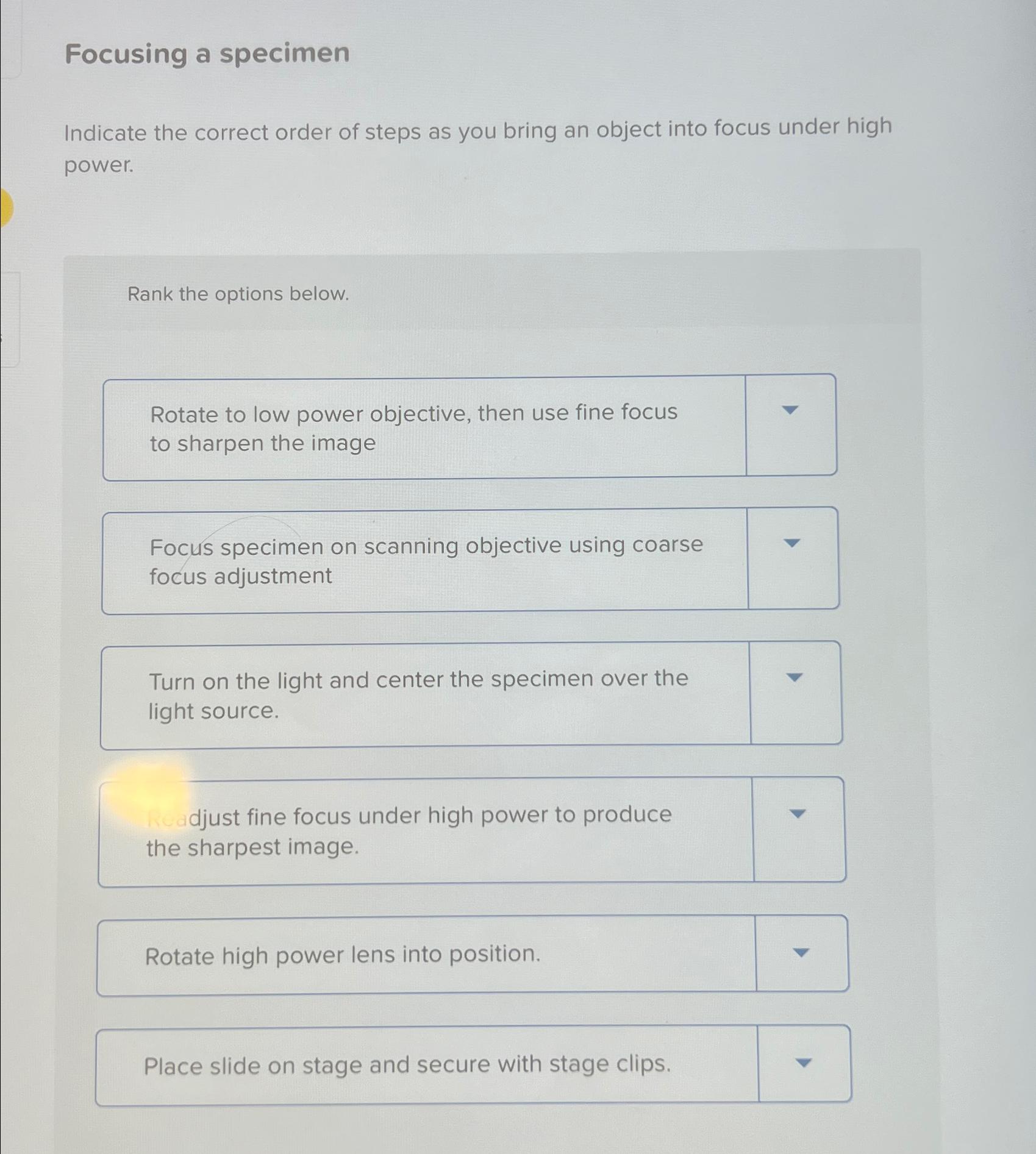 Solved Focusing a specimenIndicate the correct order of | Chegg.com