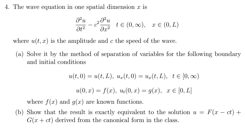 Solved 4. The wave equation in one spatial dimension x is | Chegg.com