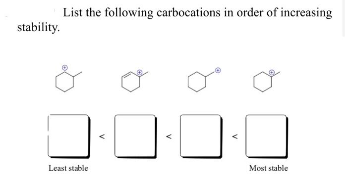 Solved List the following carbocations in order of | Chegg.com