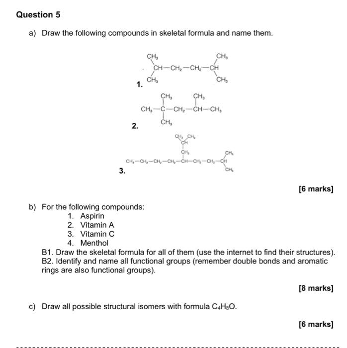 Solved Question 5 a) Draw the following compounds in | Chegg.com