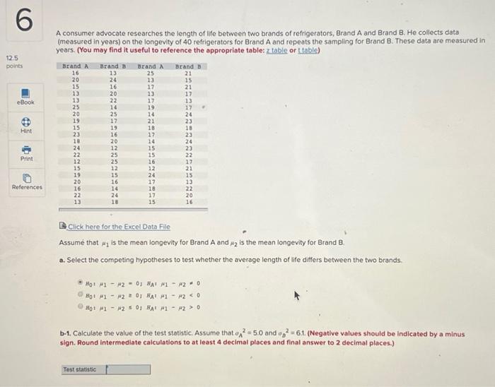 Solved A Consumer Advocate Researches The Length Of Life | Chegg.com