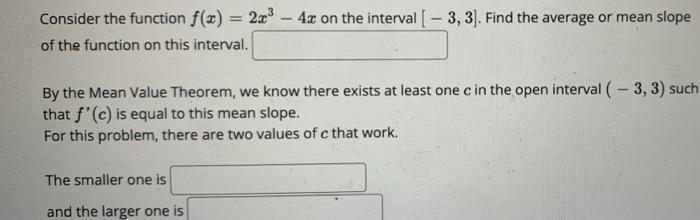Solved Consider the function f(x) = 2x³-4x on the interval | Chegg.com