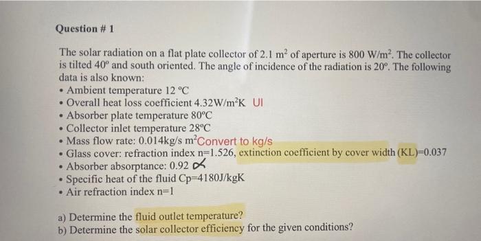 Solved The solar radiation on a flat plate collector of 2.1 | Chegg.com