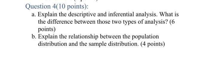 Solved Question 4(10 points): a. Explain the descriptive and | Chegg.com