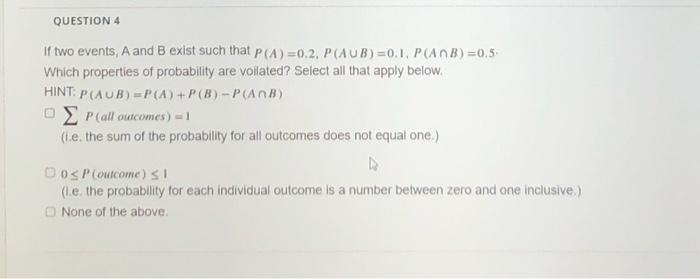 Solved QUESTION 4 If Two Events, A And B Exist Such That P | Chegg.com