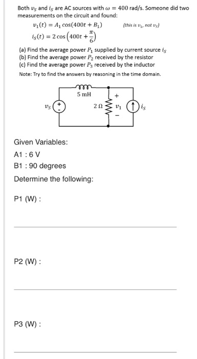 Solved Both Vs And Is Are Ac Sources With W 400 Rad S Chegg Com