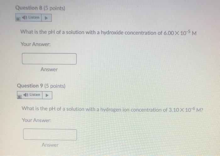 Solved Question 8 (5 points) Listen What is the pH of a | Chegg.com