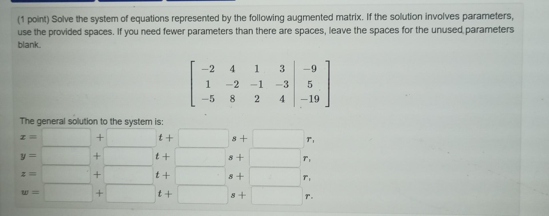 Solved (1 point) Solve the system of equations represented | Chegg.com
