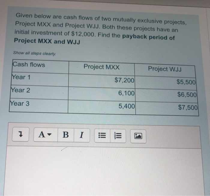 Solved Given below are cash flows of two mutually exclusive | Chegg.com