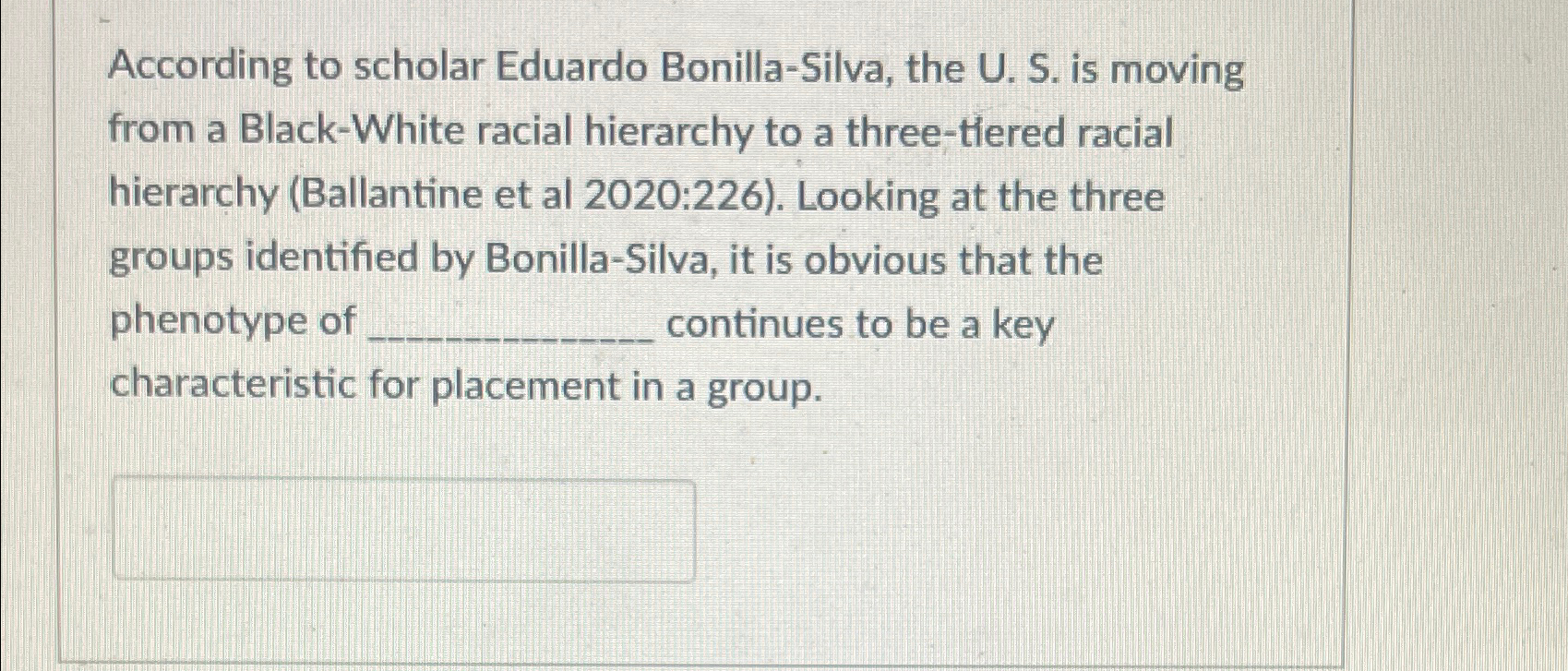 Solved According to scholar Eduardo Bonilla-Silva, the U. | Chegg.com