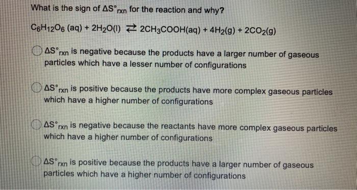 Solved What is the sign of AS rxn for the reaction and why? | Chegg.com