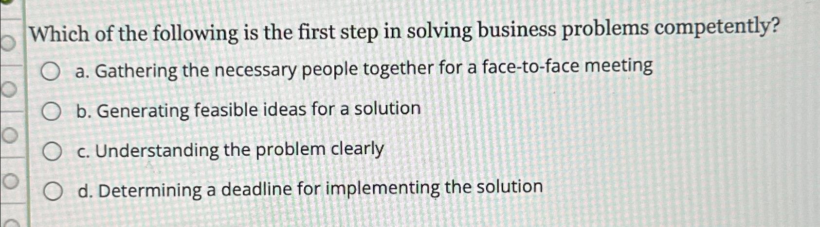 Solved Which of the following is the first step in solving | Chegg.com