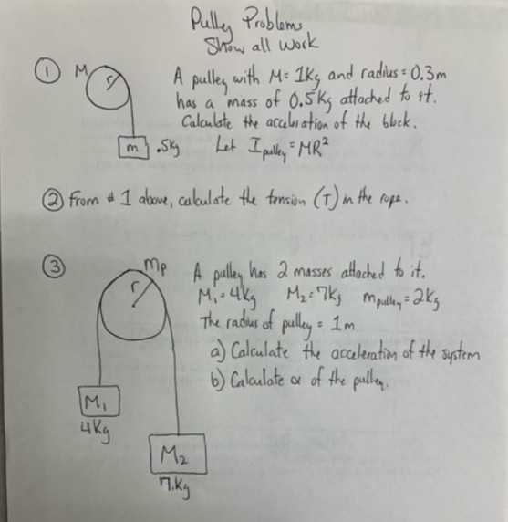 Solved Pully ProblemsPlease show all steps and answers with