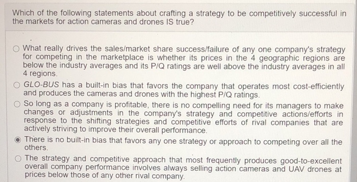 Solved Which of the following statements about crafting a | Chegg.com - Which Of The Following Statements Is True Of Strategy?