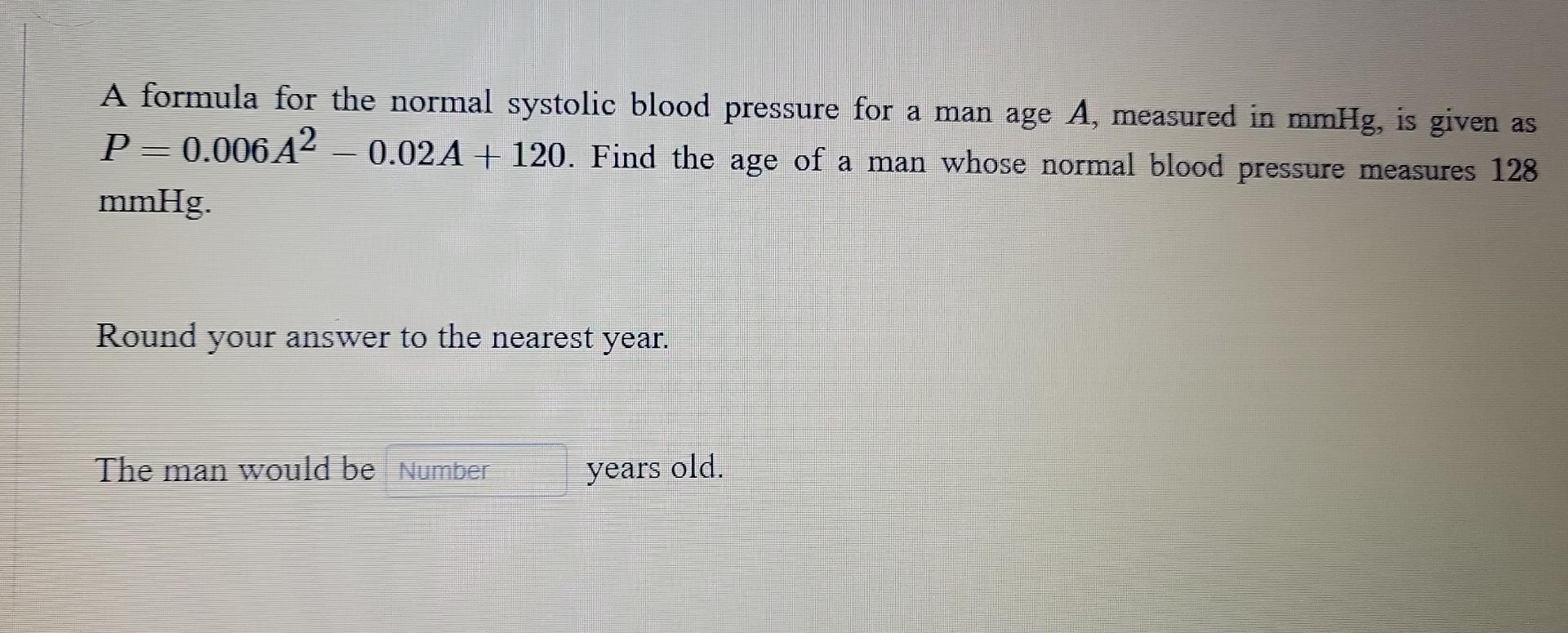 Solved A formula for the normal systolic blood pressure for
