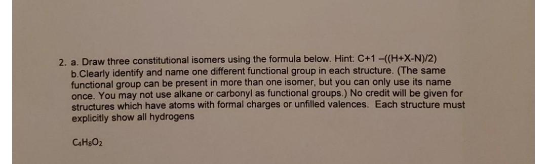 Solved 2. A. Draw Three Constitutional Isomers Using The | Chegg.com