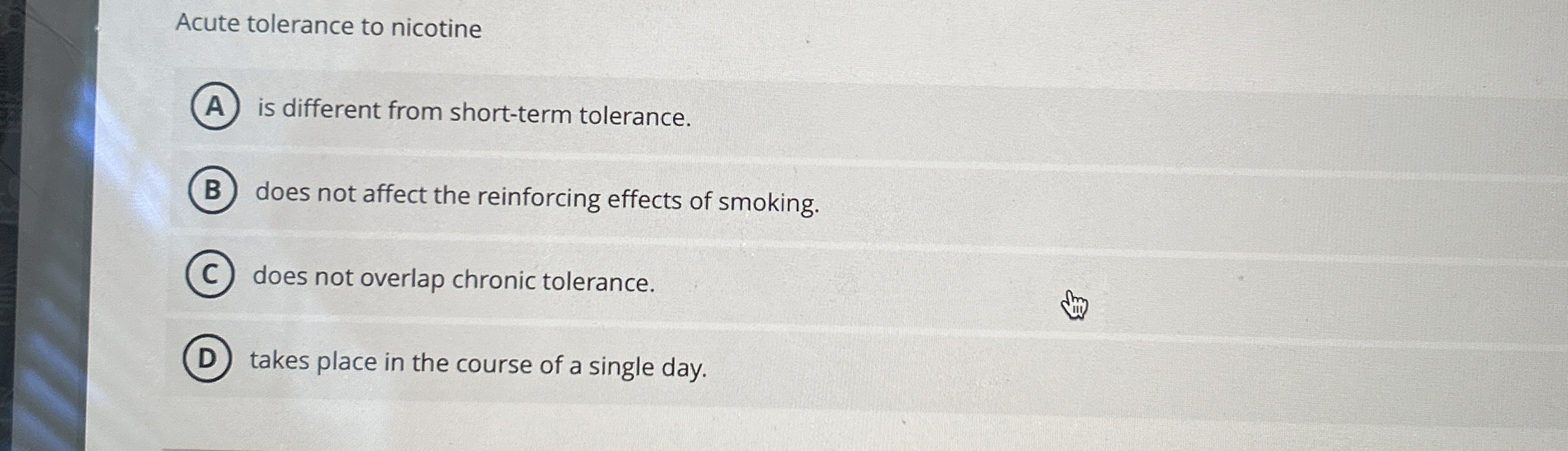 Solved Acute tolerance to nicotineis different from | Chegg.com