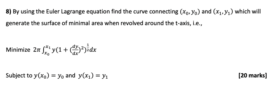 Solved By using the Euler Lagrange equation find the curve | Chegg.com