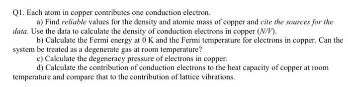 Q1. Each Atom In Copper Contributes One Conduction | Chegg.com