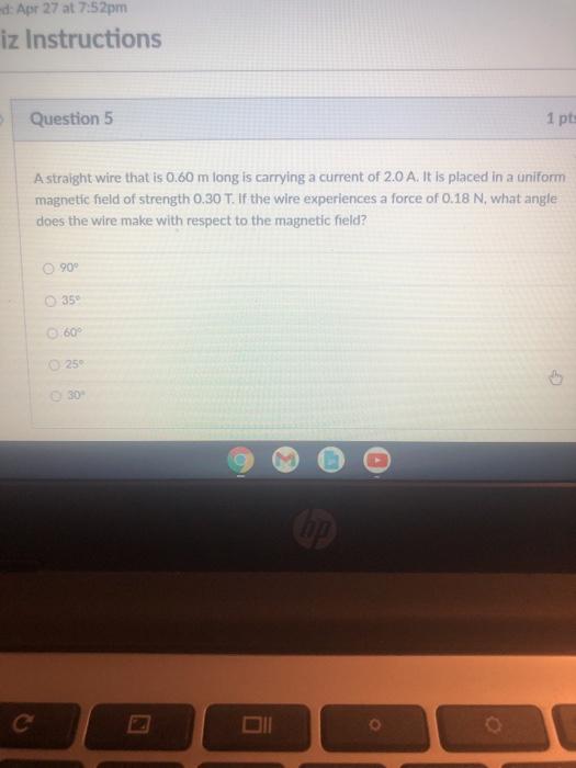 Solved d: Apr 27 at 7:52pm iz Instructions Question 5 1 pts | Chegg.com
