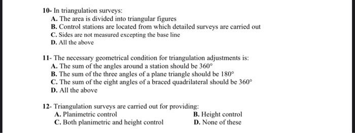 Solved 10- In triangulation surveys: A. The area is divided | Chegg.com