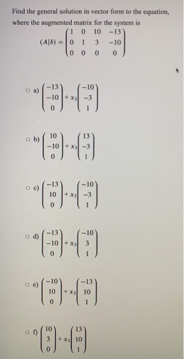 Solved Find the general solution in vector form to the | Chegg.com