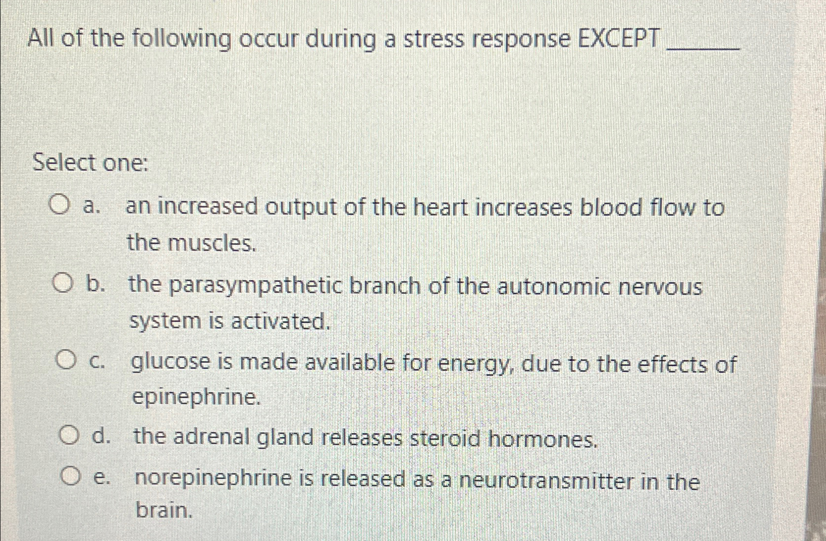 Solved All of the following occur during a stress response | Chegg.com