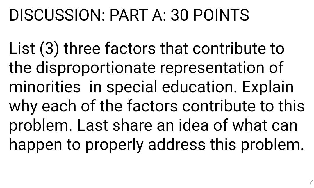 Solved DISCUSSION: PART A: 30 POINTS List (3) three factors | Chegg.com