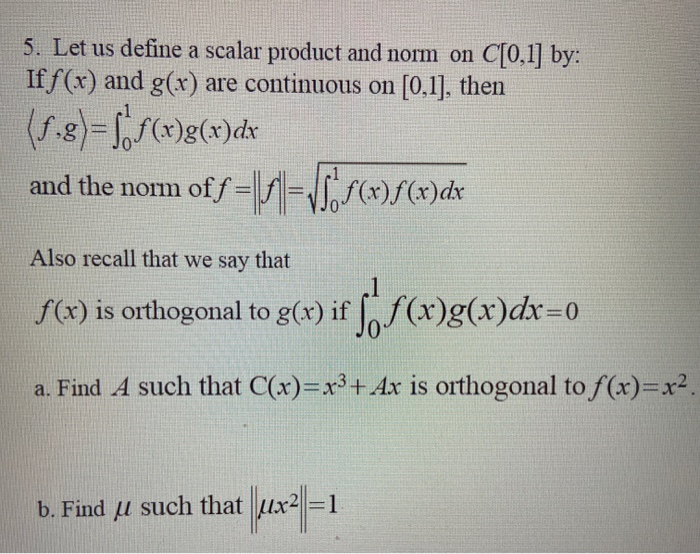 Solved 5 Let Us Define A Scalar Product And Norm On C 0 Chegg Com