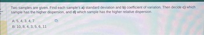 Solved Two Samples Are Given. Find Each Sample's A) Standard | Chegg.com