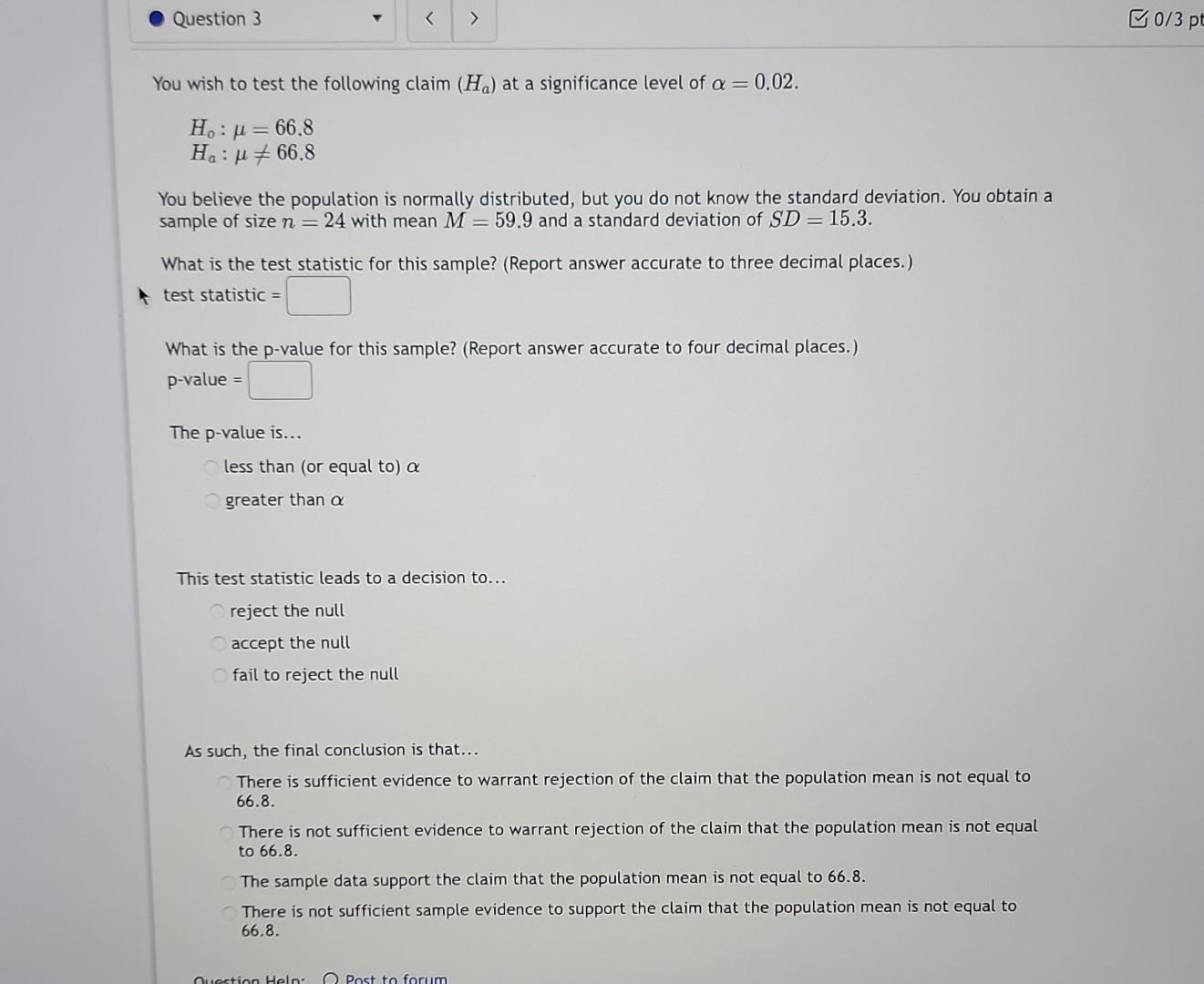 Solved You wish to test the following claim (Ha) at a | Chegg.com