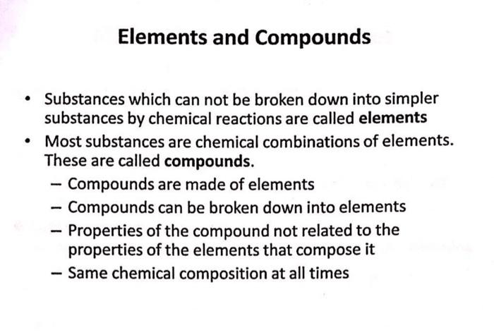 Solved Elements and Compounds . Substances which can not be | Chegg.com