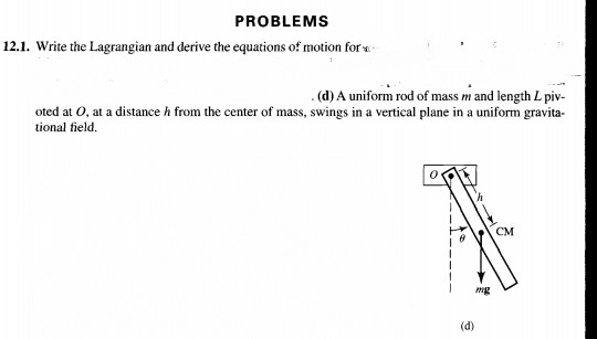 Solved PROBLEMS 12.1. Write the Lagrangian and derive the | Chegg.com