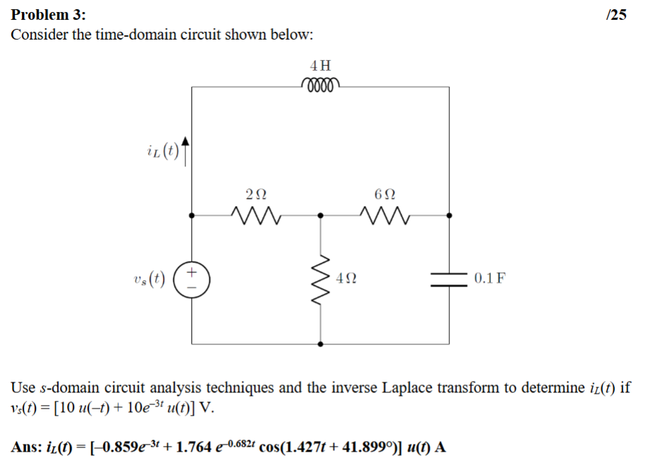 Solved Problem 3:?25Consider the time-domain circuit shown | Chegg.com