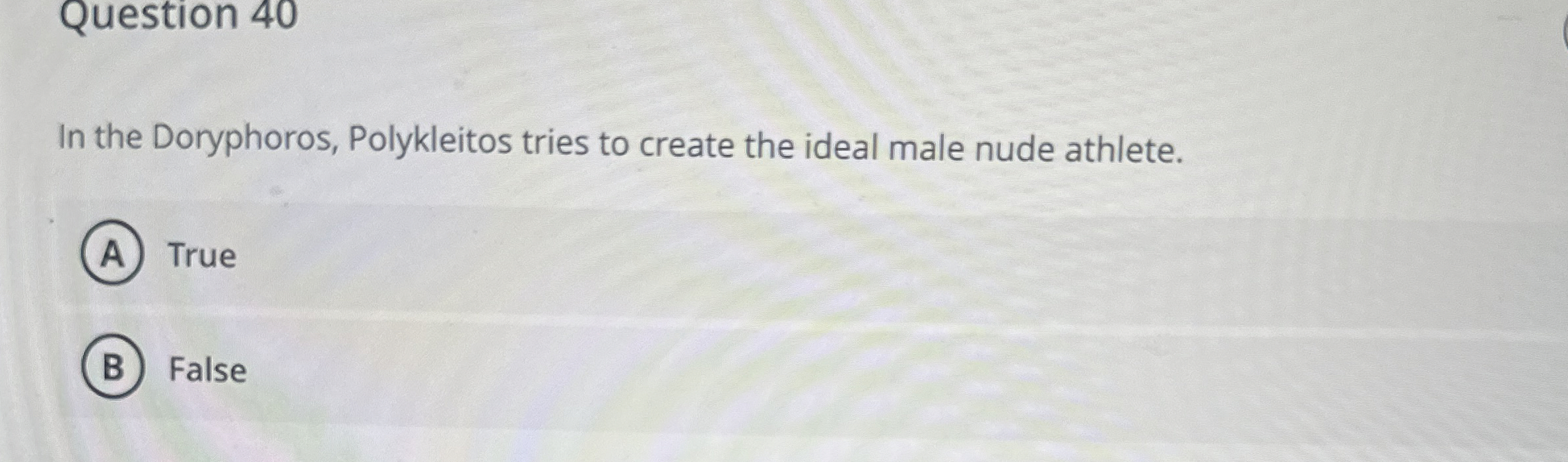 Solved Question 40In the Doryphoros, Polykleitos tries to | Chegg.com