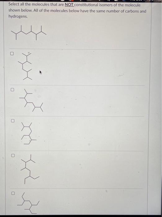 Solved Select all the molecules that are NOT constitutional | Chegg.com