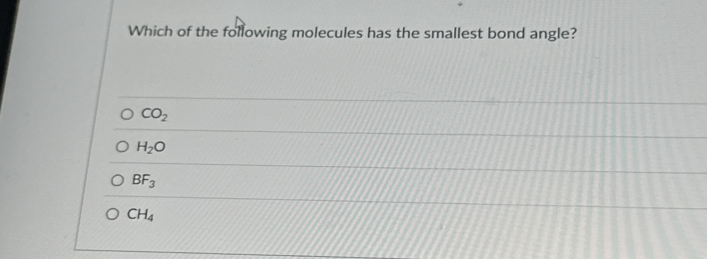Solved Which of the following molecules has the smallest | Chegg.com