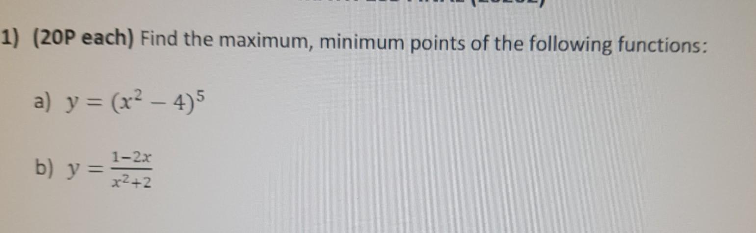 Solved 1) (20P each) Find the maximum, minimum points of the | Chegg.com