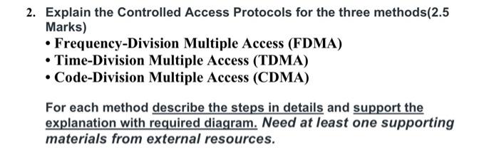 2. Explain the Controlled Access Protocols for the | Chegg.com