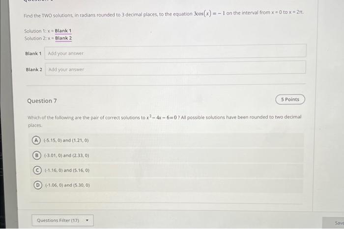 Solved Find the TWO solutions, in radians rounded to 3 | Chegg.com