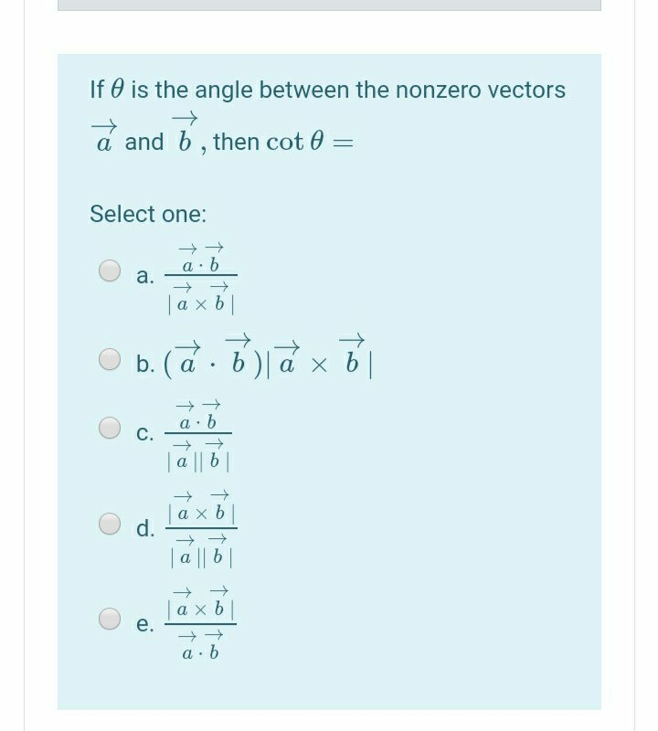 Solved If O Is The Angle Between The Nonzero Vectors A An Chegg Com